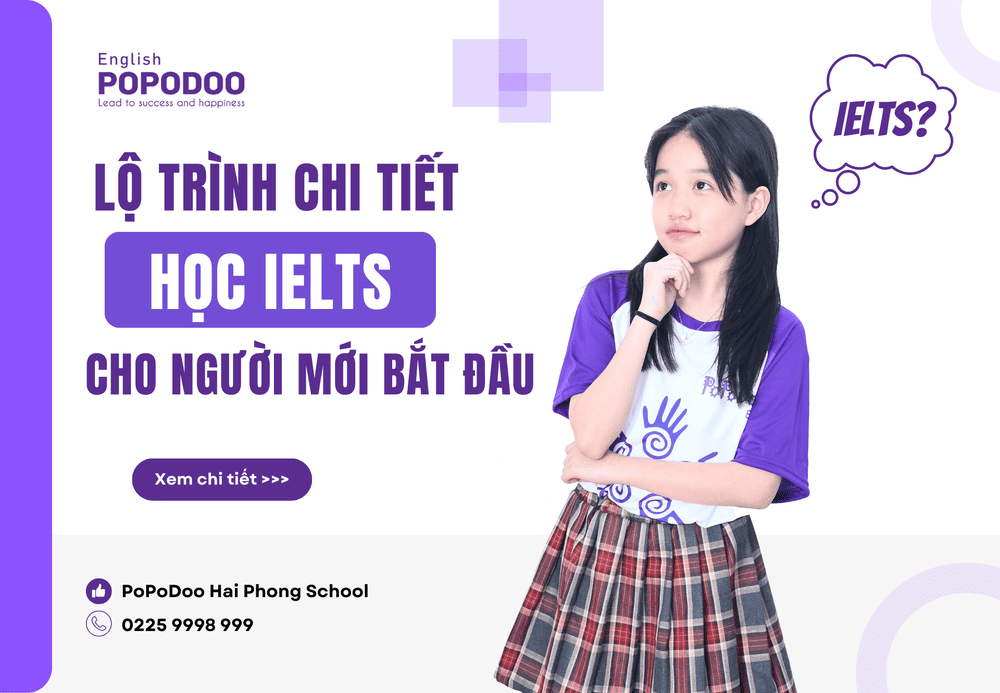 Lộ trình học IELTS chi tiết nhất cho người mới bắt đầu