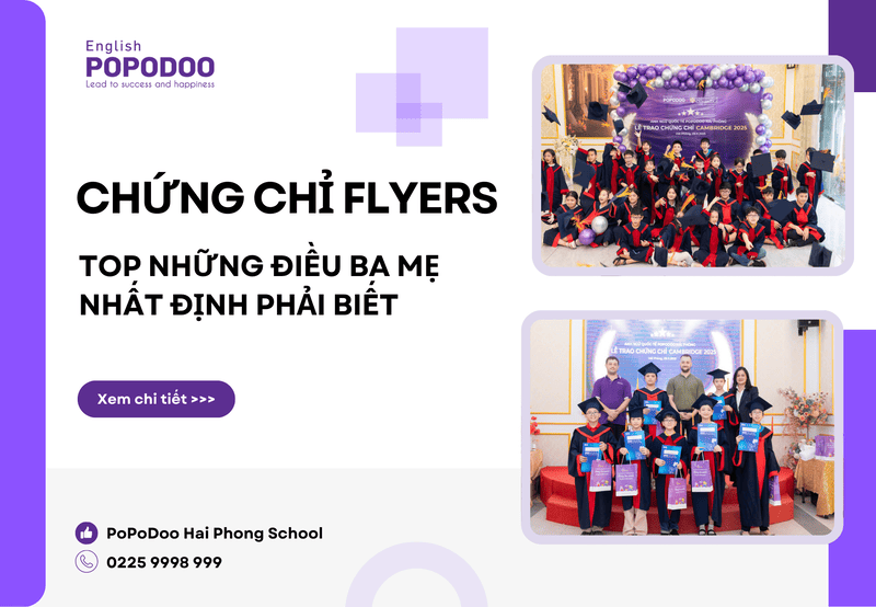 Chứng chỉ Flyers là gì? Top những điều ba mẹ nhất định phải biết.